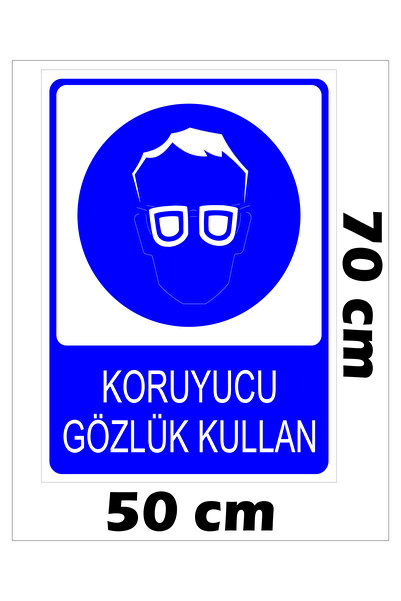 Koruyucu Gözlük Kullan 50x70cm Uv Baskılı Dekota Uyarı Levhası