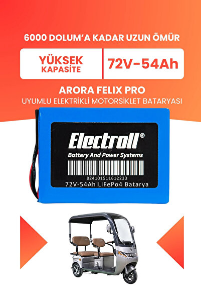 ELECTROLL Arora FELIX PRO Uyumlu Batarya (Yüksek Kapasite) LiFePO4 72V 54Ah E...