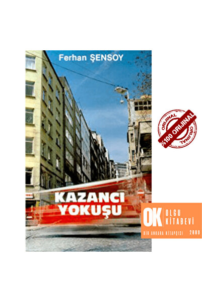 TÜRKİYE İŞ BANKASI KÜLTÜR YAYINLARI Kazancı Yokuşu - Ferhan Şensoy / OLGU KİT...