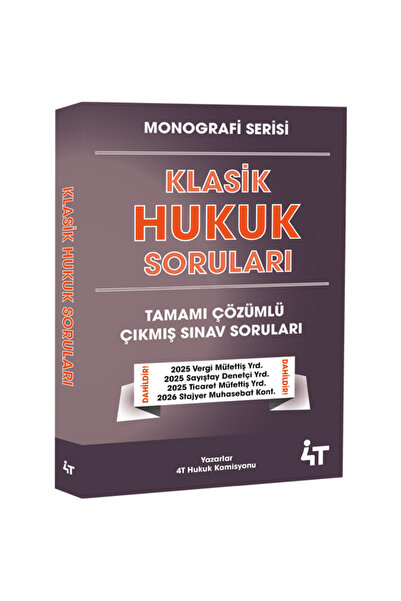 4T YAYINEVİ Klasik Hukuk Çıkmış Sorular