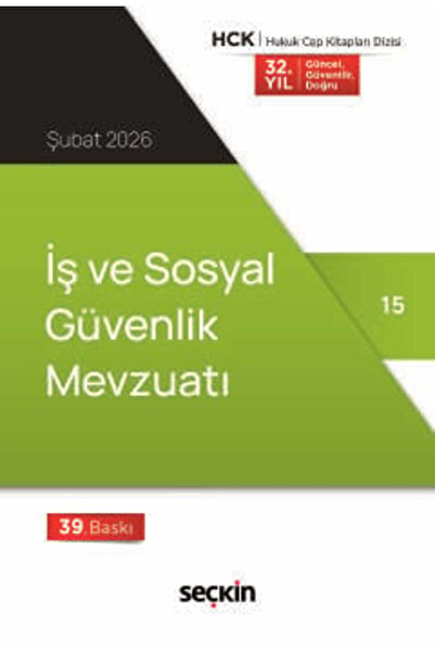Seçkin Yayıncılık İş ve Sosyal Güvenlik Mevzuatı (Yayına Hazırlayan) 39. Bask...