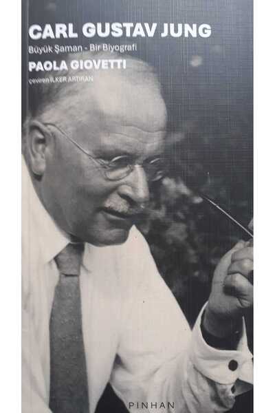 Pinhan Yayıncılık Carl Gustav Jung Büyük Şaman – Bir Biyografi