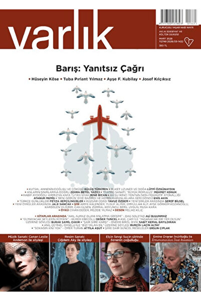Varlık Dergisi Yayınları Varlık Edebiyat ve Kültür Dergisi Sayı: 1422 Mart 20...