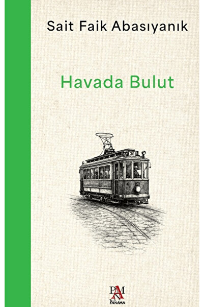 Panama Yayıncılık Havada Bulut / Sait Faik Abasıyanık / / 9786255618641