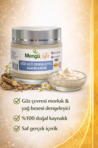 mengü şifa Göz Altı ( Morluk Ve Yağ Bezesi) Dengeleyici Bakım Kremi 50ml Neml...