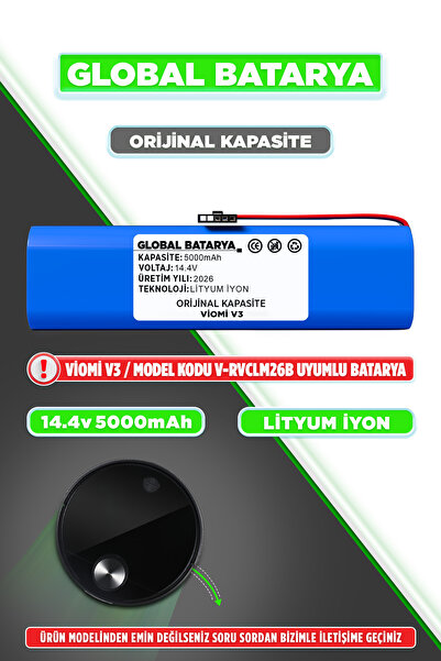 GLOBAL BATARYA Viomi V3 Uyumlu Akıllı Robot Süpürge Bataryası 14.4V 5000mAh L...