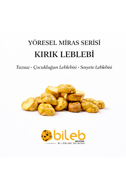 bileb serinhisar bi leblebi'de bana Kırık Leblebi Çoçukluğunuzun Leblebisi ( ...