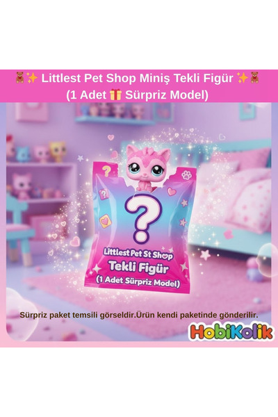 Genel Markalar 🧸✨ Littlest Pet Shop Miniş S3 Tekli Figür 4YAŞ+ (1 Adet 🎁 Sü...