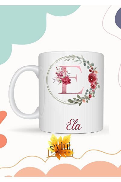 Eylül Design Ela Written Mug Cup Printed Name Mug Cup Coffee Cup Birthday Gif...