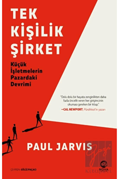 nova kitap Tek Kişilik Şirket - Küçük İşletmelerin Pazardaki Devrimi Paul Jarvis