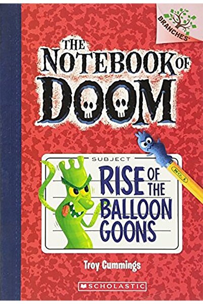 Scholastic Rise Of The Balloon Goons (the Notebook Of Doom 1)