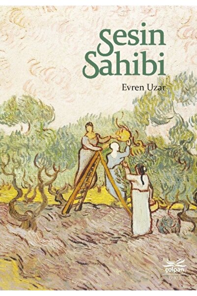 Çolpan Kitap Sesin Sahibi / Evren Uzar / / 9786050622133