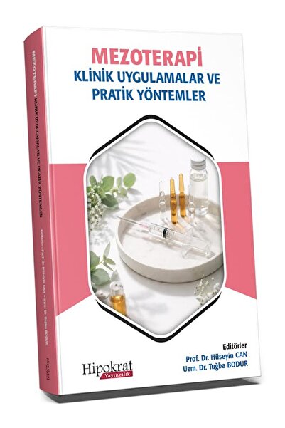 Hipokrat Kitabevi Mezoterapi: Klinik Uygulamalar ve Pratik Yöntemler