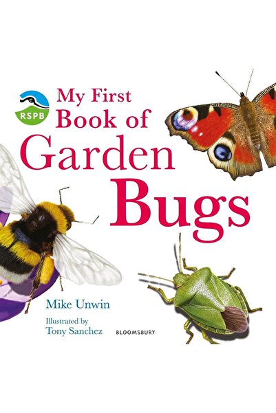 Bloomsbury Το Πρώτο μου Βιβλίο για τα Έντομα του Κήπου