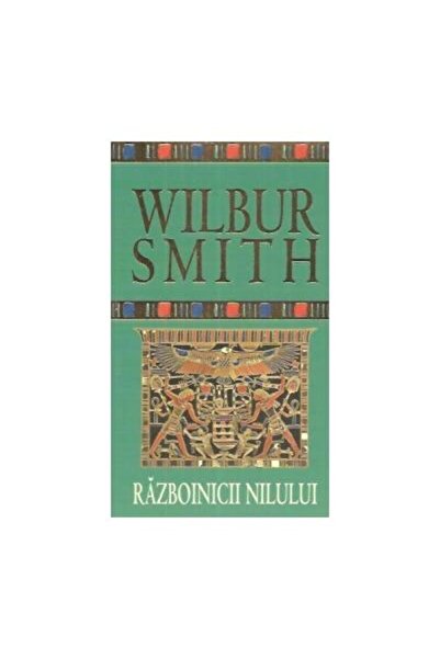Editura Rao Books Warriors of the Nile, Wilbur Smith