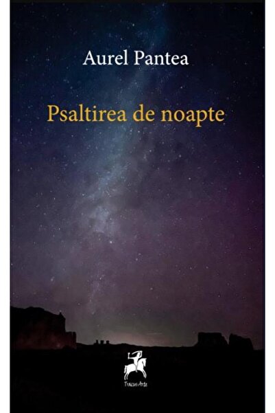 Editura Tracus Arte Psaltirea de noapte, Aurel Pantea