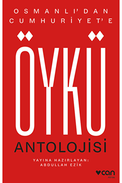 Can Yayınları Osmanlı’dan Cumhuriyet’e Öykü Antolojisi