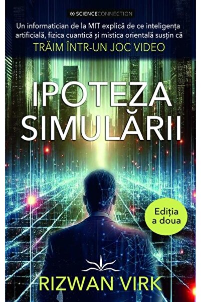 Editura Prestige The Simulation Hypothesis. Second Edition, Rizwan Virk