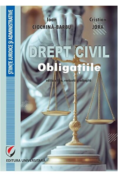 Editura Universitara Civil Law. Obligations, 3rd edition, revised