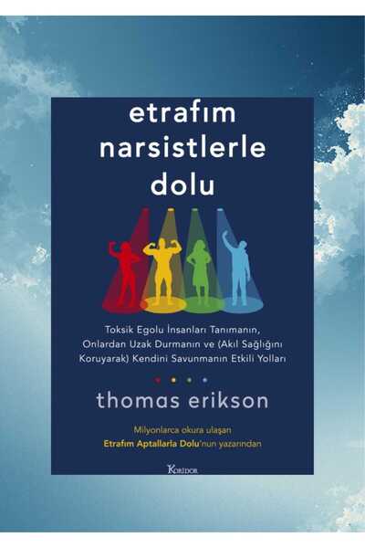 Koridor Yayıncılık Etrafım Narsistlerle Dolu / Thomas Erikson