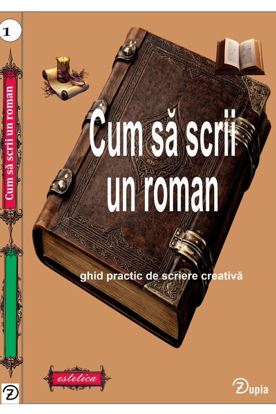 zupia How to Write a Novel: Practical Guide to Creative Writing