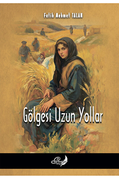 Gölgesi Uzun Yollar