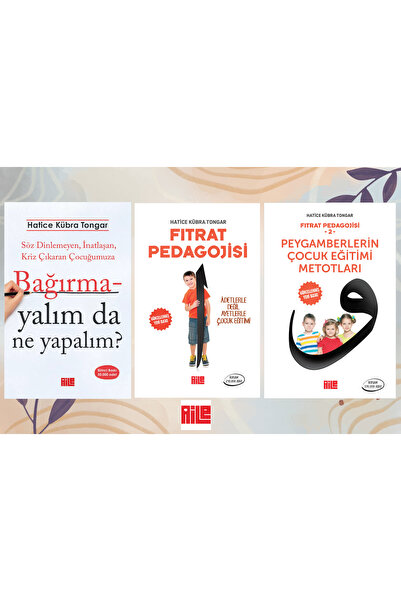 Aile Yayınları Bağırmayalım da Ne Yapalım?/Fıtrat Pedagojisi 2/Fıtrat Pedagojisi