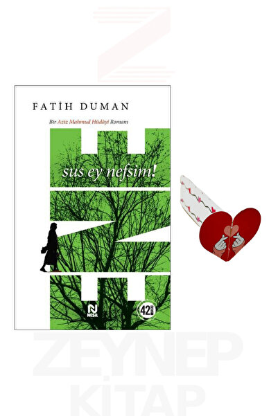 Nesil Yayınları Ene - Sus Ey Nefsim - Fatih Duman (Kalp Ayraç Hediye)