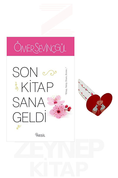 Nesil Yayınları Son Kitap Sana Geldi - Ömer Sevinçgül (Kalp Ayraç Hediye)