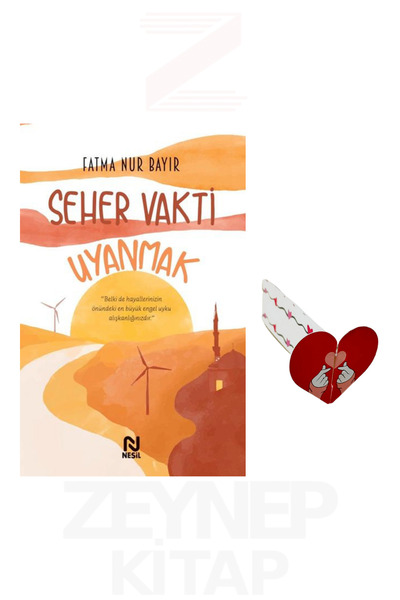 Nesil Yayınları Seher Vakti Uyanmak - Fatma Nur Bayır (Kalp Ayraç Hediye)