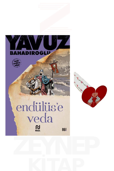 Nesil Yayınları Endülüse Veda - Yavuz Bahadıroğlu (Kalp Ayraç Hediye)