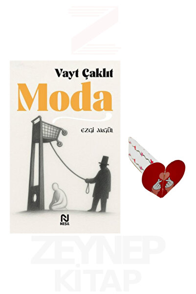 Nesil Yayınları Vayt Çaklıt Moda - Ezgi Akgül (Kalp Ayraç Hediye)