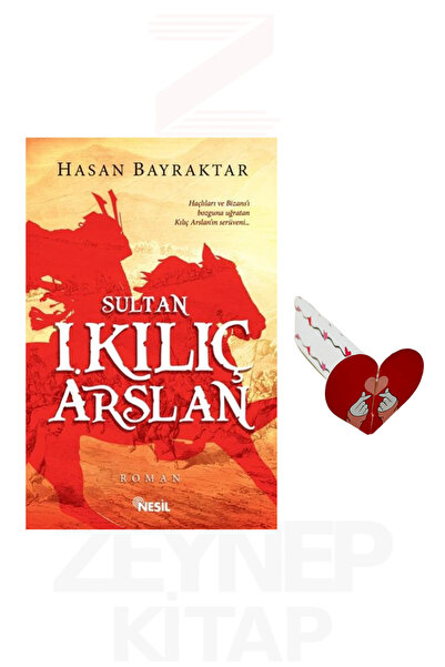 Nesil Yayınları Sultan 1. Kılıç Arslan - Hasan Bayraktar (Kalp Ayraç Hediye)