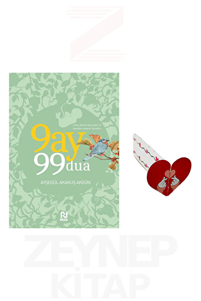 Nesil Yayınları 9 Ay 99 Dua - Ayşegül Akakuş Aygün (Kalp Ayraç Hediye)
