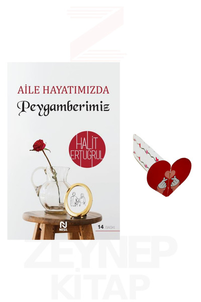 Nesil Yayınları Aile Hayatımızda Peygamberimiz - Halit Ertuğrul (Kalp Ayraç H...
