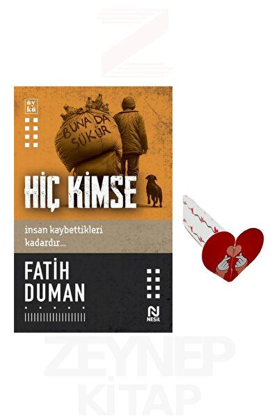 Nesil Yayınları Hiç Kimse - Fatih Duman (Kalp Ayraç Hediye)
