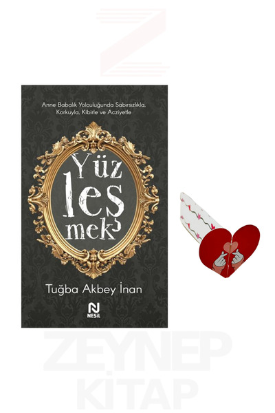 Nesil Yayınları Yüzleşmek - Tuğba Akbey İnan (Kalp Ayraç Hediye)