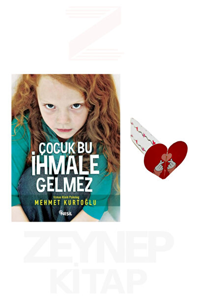 Nesil Yayınları Çocuk Bu İhmale Gelmez - Mehmet Kurtoğlu (Kalp Ayraç Hediye)