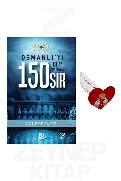 Nesil Yayınları Osmanlıyı Cihan Devleti Yapan 150 Sır - Ali Karaçam (Kalp Ayr...