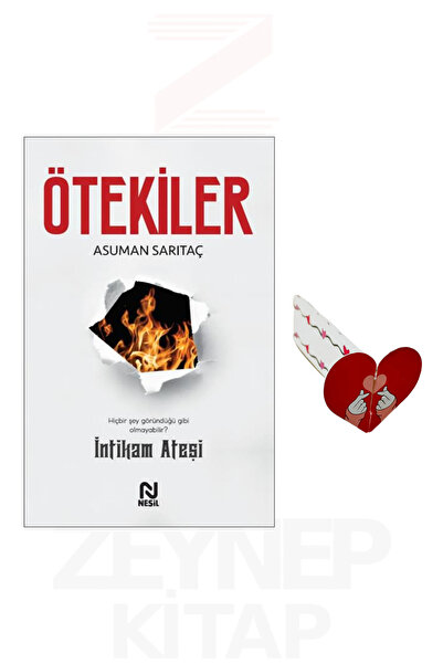 Nesil Yayınları Ötekiler 2 İntikam Ateşi - Asuman Sarıtaç (Kalp Ayraç Hediye)