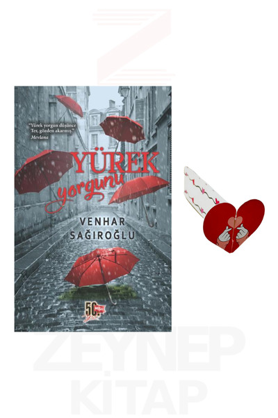 Nesil Yayınları Yürek Yorgunu - Venhar Sarıoğlu (Kalp Ayraç Hediye)