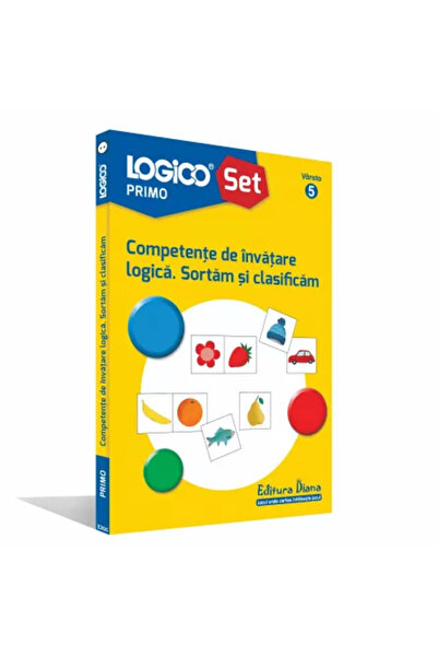 Editura Diana LOGICO PRIMO - Competențe de învățare logică. Sortăm și clasifi...
