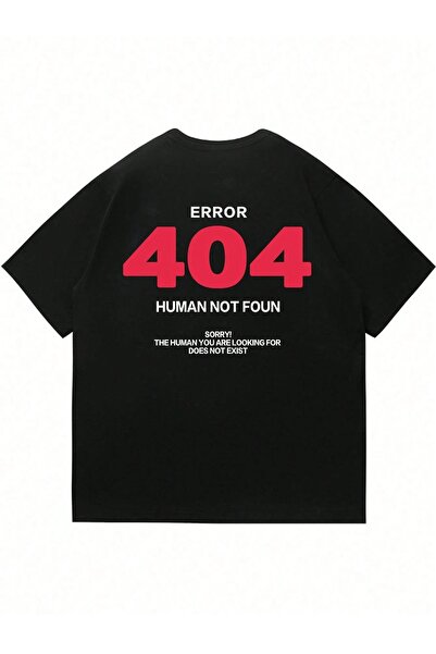 Vordevia Error 404 Printed Black Oversize Unisex T-Shirt Basic Comfortable Fi...