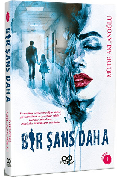 Hasrem Yayınları Bir Şans Daha / Müjde Aklanoğlu / / 9786259617381