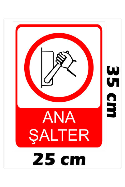 Ana Şalter 25x35cm Uv Baskılı Dekota Uyarı Levhası