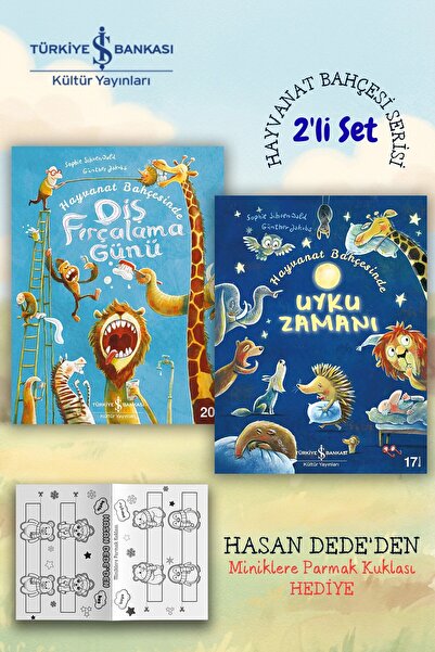 TÜRKİYE İŞ BANKASI KÜLTÜR YAYINLARI Hayvanat Bahçesinde Uyku Zamanı ve Diş Fı...