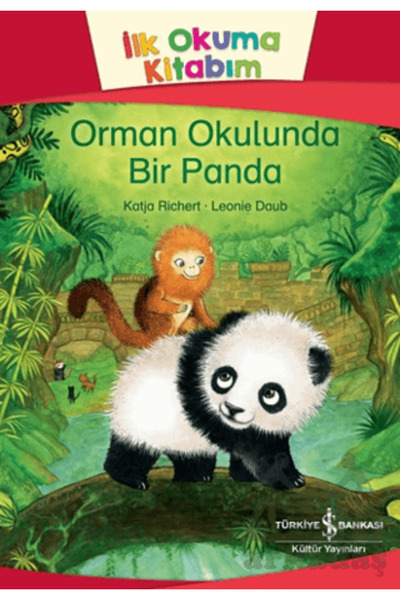 TÜRKİYE İŞ BANKASI KÜLTÜR YAYINLARI الباندا في مدرسة الغابة - كتابي الأول للق...