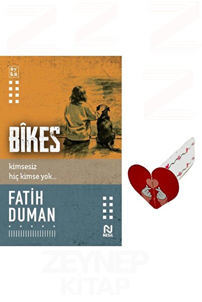 Nesil Yayınları Fatih Duman-Bikes(Kimsesiz - Hiç Kimse Yok)-Özel Tasarım Kalp...