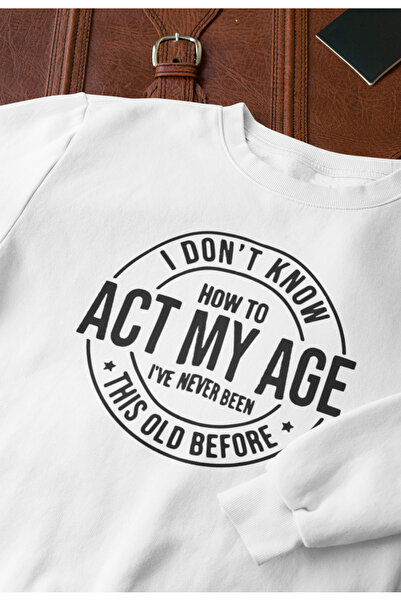 MAGORS Act My Age Printed Cotton Long Sleeved Crewneck Retro Oversize Sweatsh...