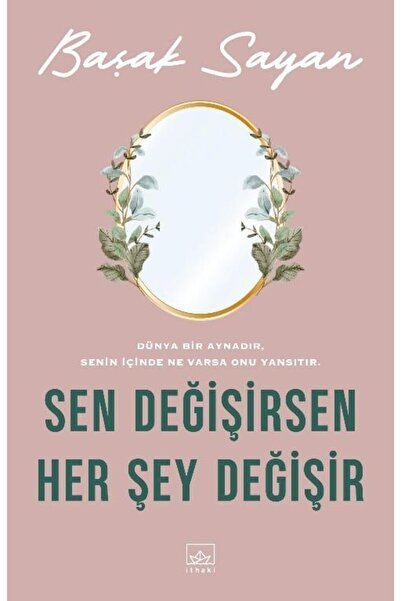 İthaki Yayınları Sen Değişirsen Her Şey Değişir